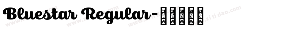 Bluestar Regular字体转换